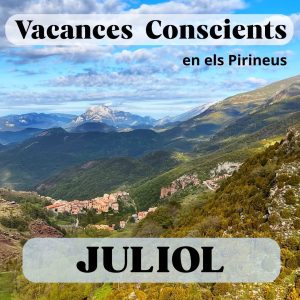 VACANCES CONSCIENTS juliol