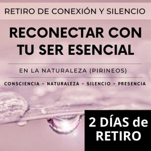 RETIRO RECONECTAR CON TU SER ESENCIAL